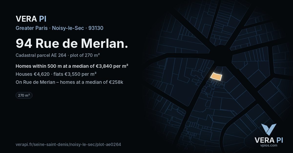 94 Rue de Merlan, Noisy-le-Sec at night – the plot lit, the parcels around coloured by the prices near them