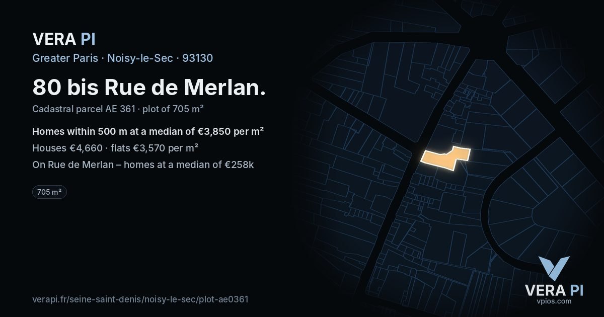 80 bis Rue de Merlan, Noisy-le-Sec at night – the plot lit, the parcels around coloured by the prices near them