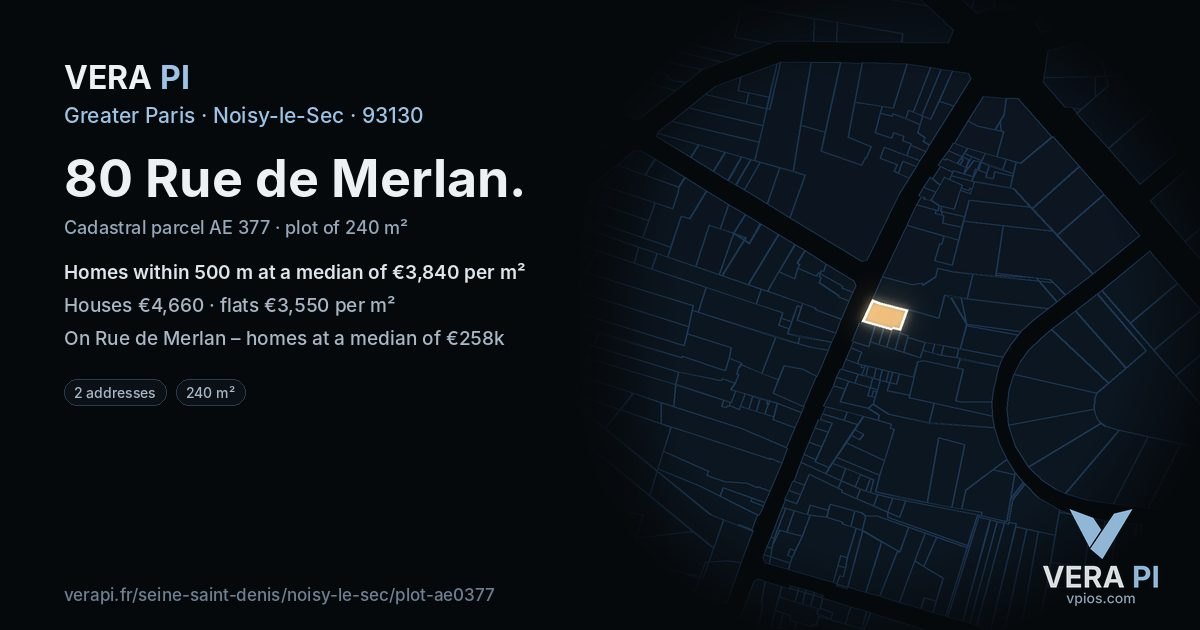 80 Rue de Merlan, Noisy-le-Sec at night – the plot lit, the parcels around coloured by the prices near them