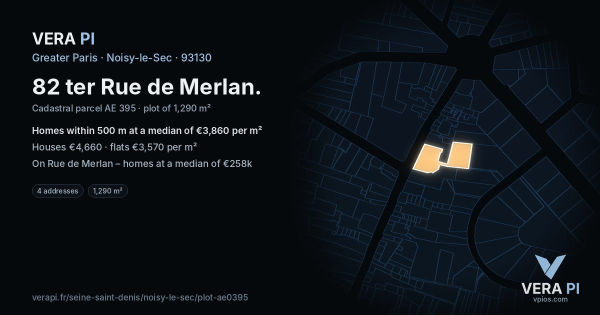 82 ter Rue de Merlan, Noisy-le-Sec at night – the plot lit, the parcels around coloured by the prices near them