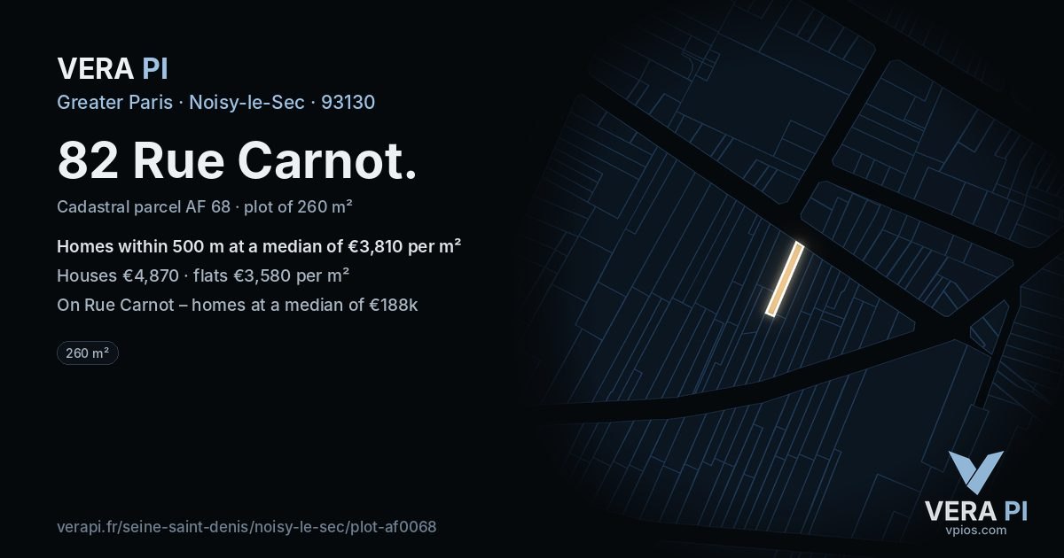 82 Rue Carnot, Noisy-le-Sec at night – the plot lit, the parcels around coloured by the prices near them