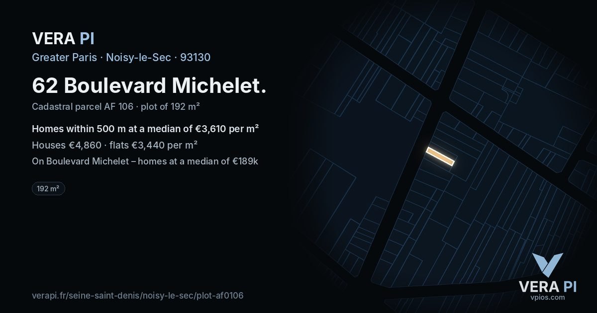 62 Boulevard Michelet, Noisy-le-Sec at night – the plot lit, the parcels around coloured by the prices near them