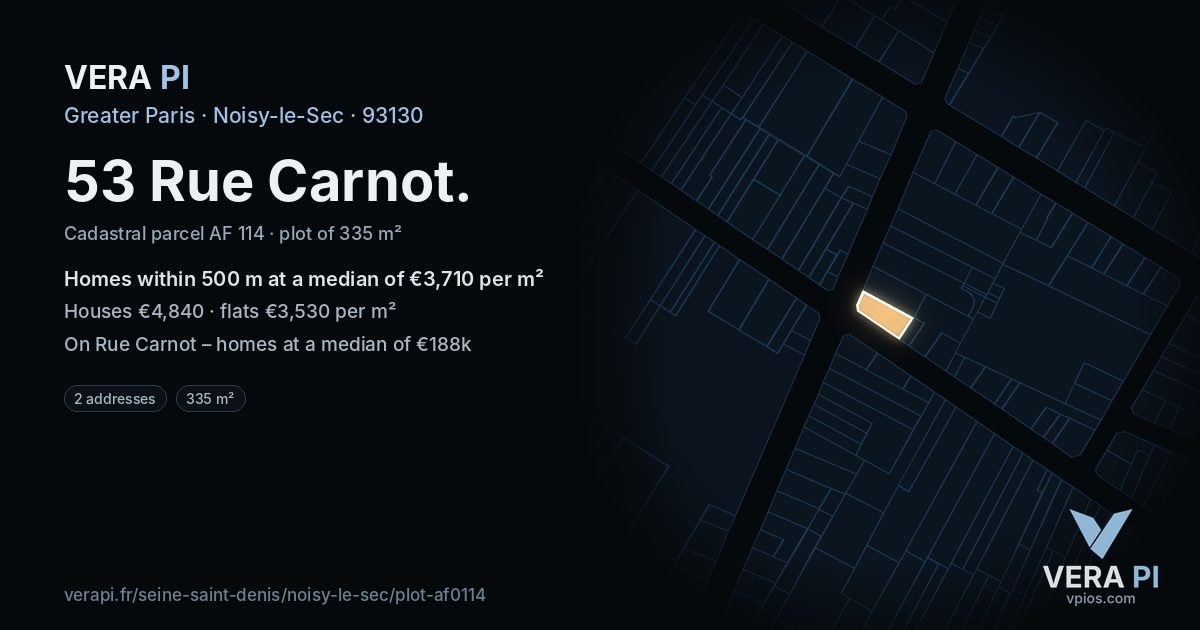 53 Rue Carnot, Noisy-le-Sec at night – the plot lit, the parcels around coloured by the prices near them