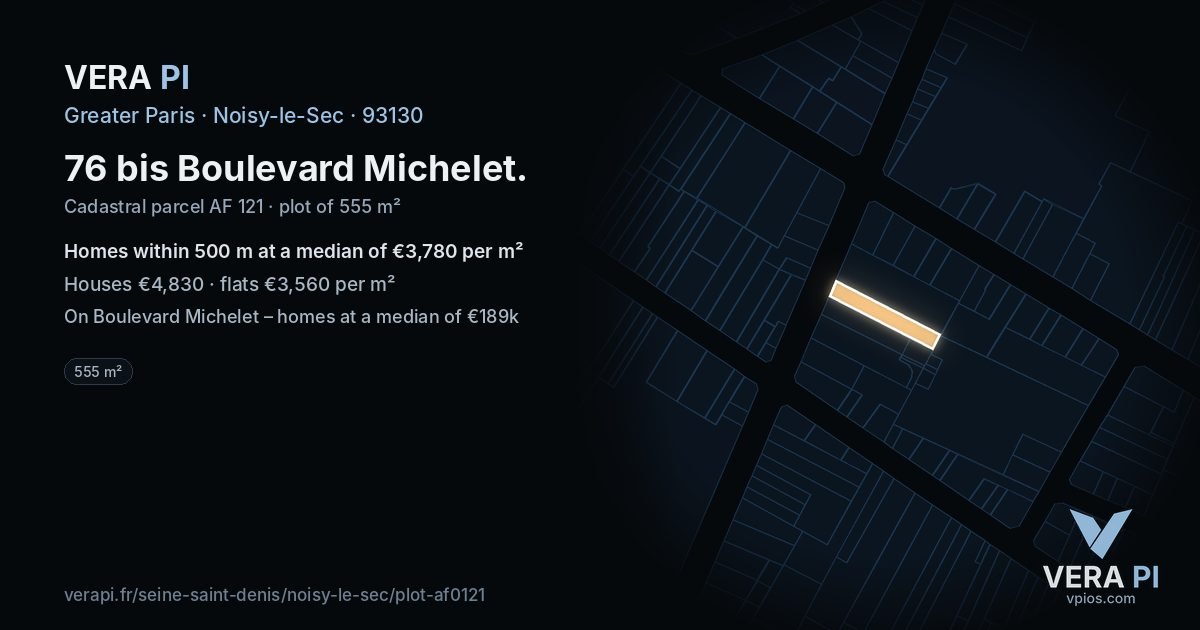 76 bis Boulevard Michelet, Noisy-le-Sec at night – the plot lit, the parcels around coloured by the prices near them
