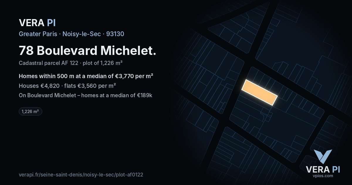 78 Boulevard Michelet, Noisy-le-Sec at night – the plot lit, the parcels around coloured by the prices near them