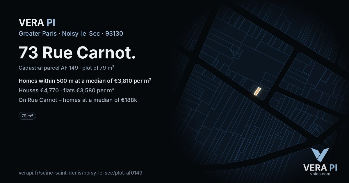 73 Rue Carnot, Noisy-le-Sec at night – the plot lit, the parcels around coloured by the prices near them