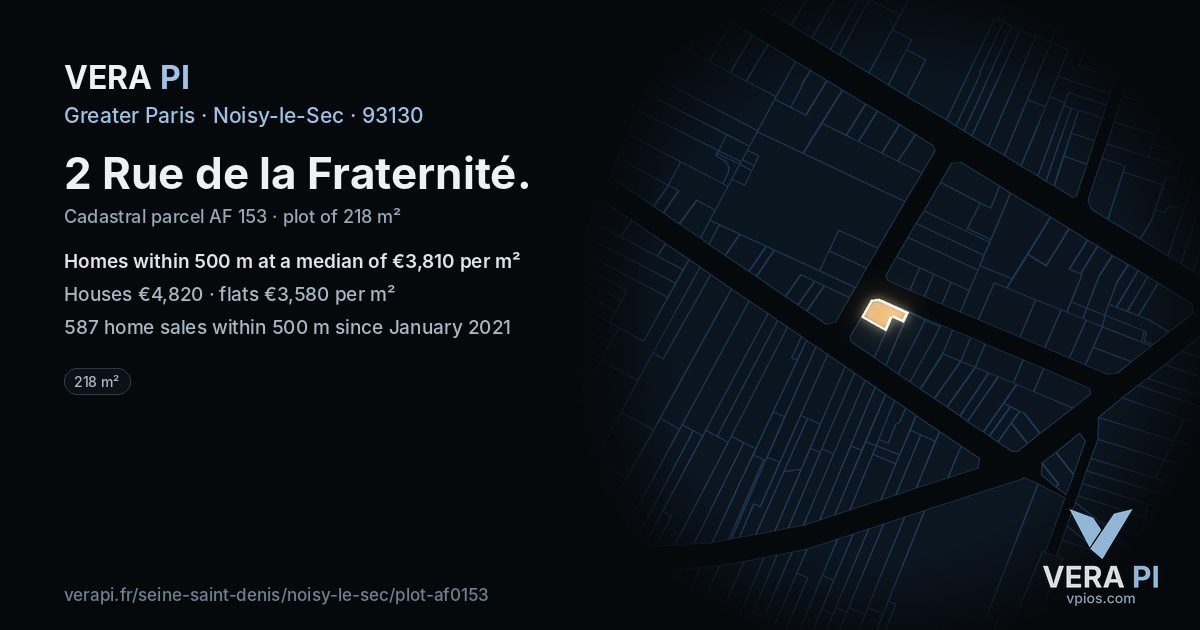 2 Rue de la Fraternité, Noisy-le-Sec at night – the plot lit, the parcels around coloured by the prices near them