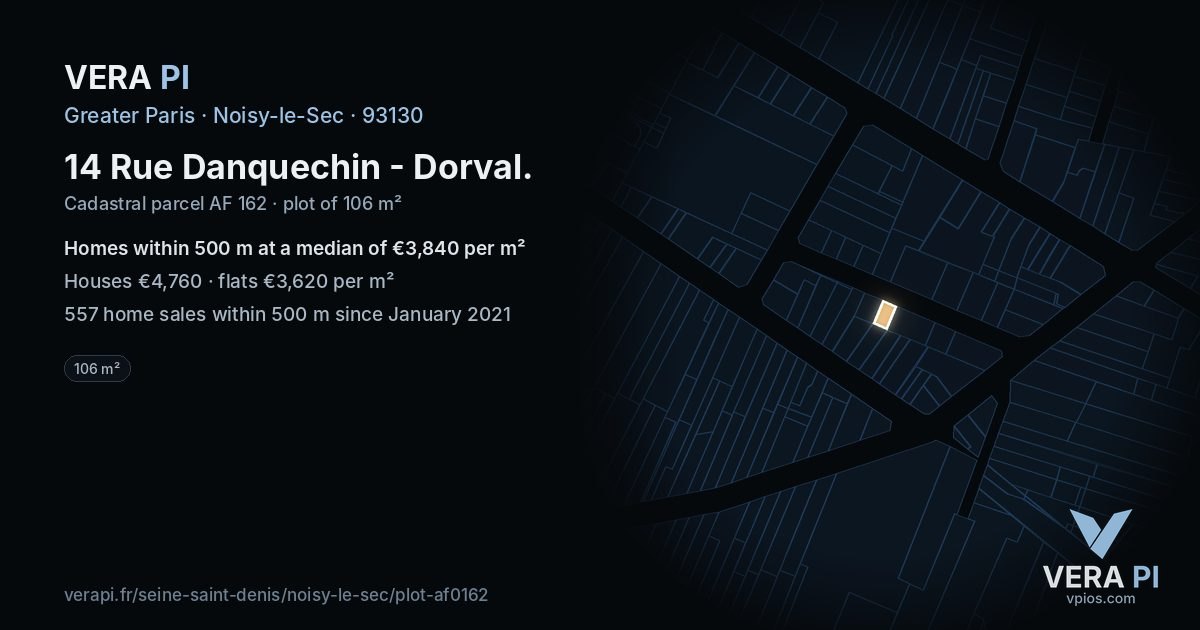 14 Rue Danquechin - Dorval, Noisy-le-Sec at night – the plot lit, the parcels around coloured by the prices near them