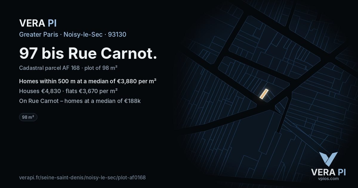 97 bis Rue Carnot, Noisy-le-Sec at night – the plot lit, the parcels around coloured by the prices near them