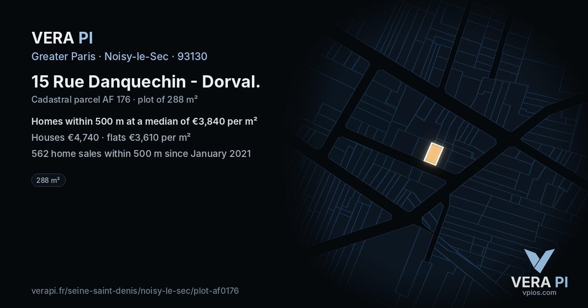 15 Rue Danquechin - Dorval, Noisy-le-Sec at night – the plot lit, the parcels around coloured by the prices near them
