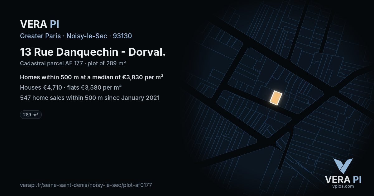 13 Rue Danquechin - Dorval, Noisy-le-Sec at night – the plot lit, the parcels around coloured by the prices near them