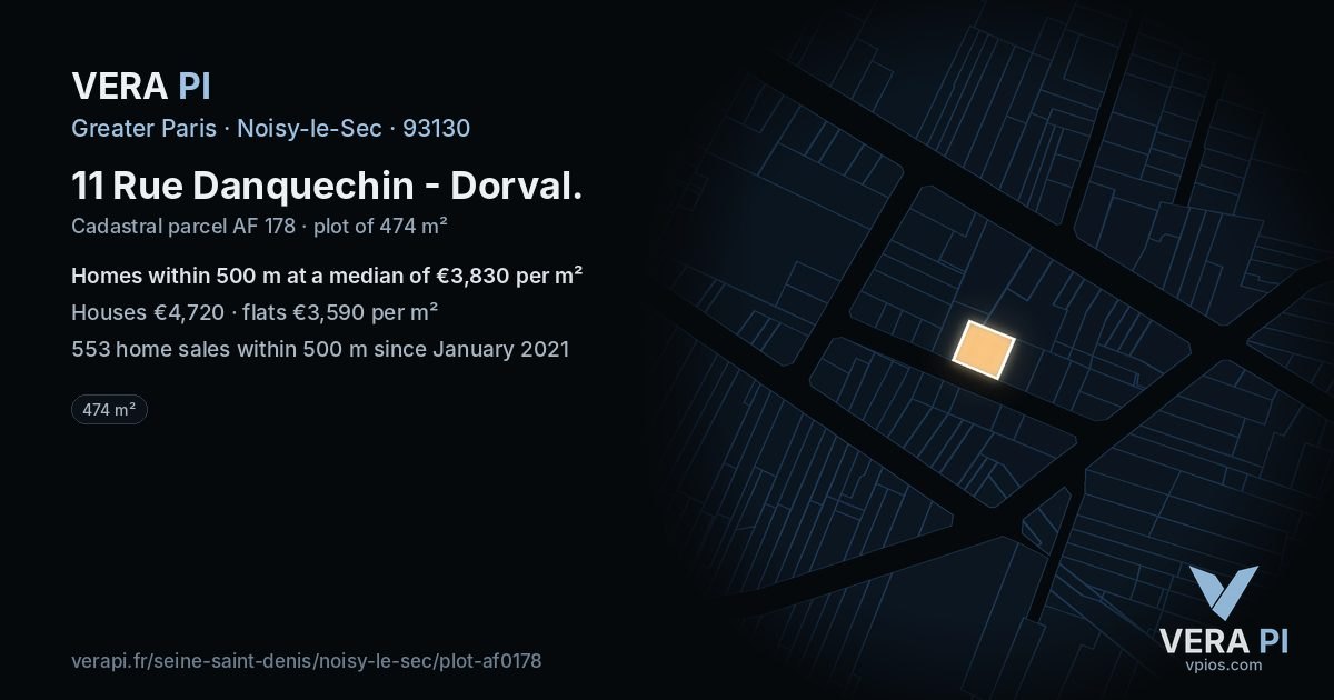 11 Rue Danquechin - Dorval, Noisy-le-Sec at night – the plot lit, the parcels around coloured by the prices near them