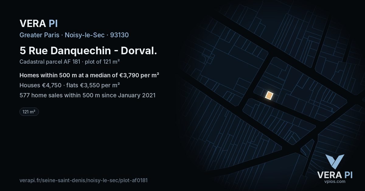 5 Rue Danquechin - Dorval, Noisy-le-Sec at night – the plot lit, the parcels around coloured by the prices near them