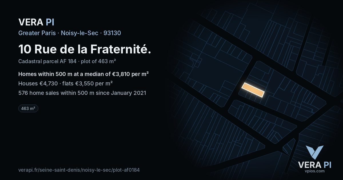 10 Rue de la Fraternité, Noisy-le-Sec at night – the plot lit, the parcels around coloured by the prices near them