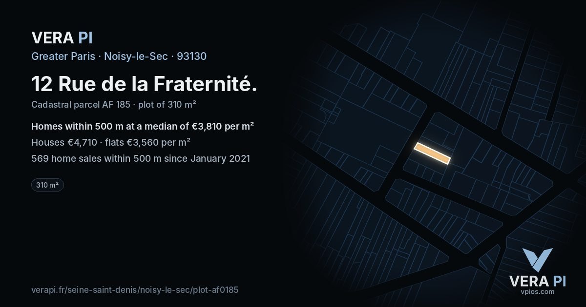 12 Rue de la Fraternité, Noisy-le-Sec at night – the plot lit, the parcels around coloured by the prices near them