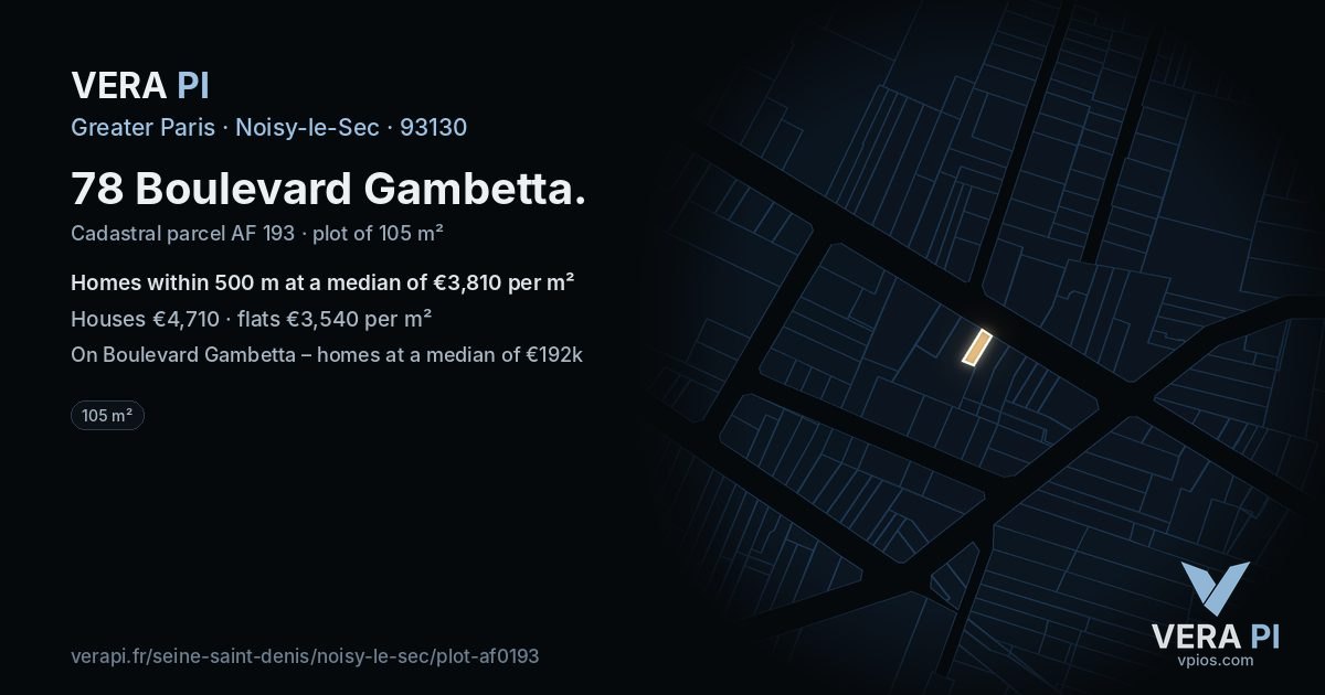 78 Boulevard Gambetta, Noisy-le-Sec at night – the plot lit, the parcels around coloured by the prices near them