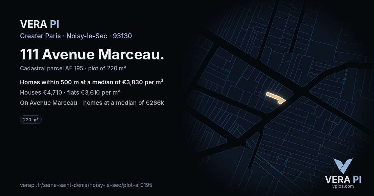 111 Avenue Marceau, Noisy-le-Sec at night – the plot lit, the parcels around coloured by the prices near them