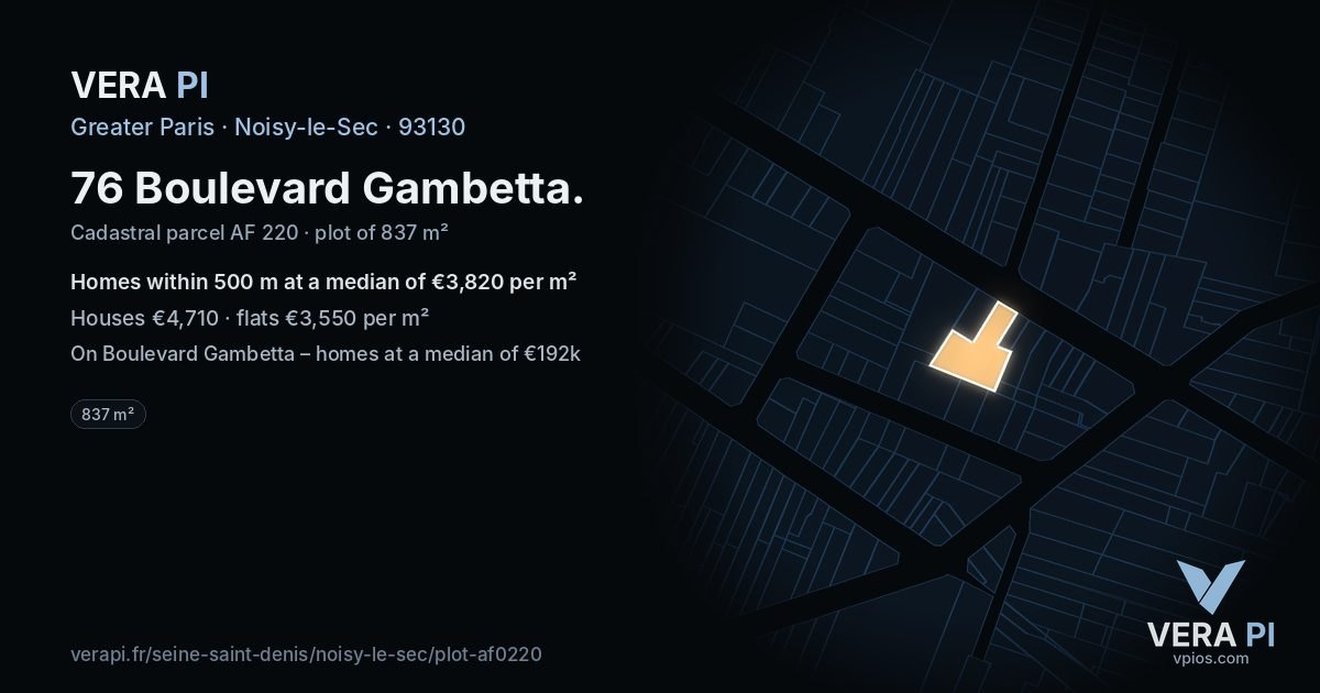 76 Boulevard Gambetta, Noisy-le-Sec at night – the plot lit, the parcels around coloured by the prices near them