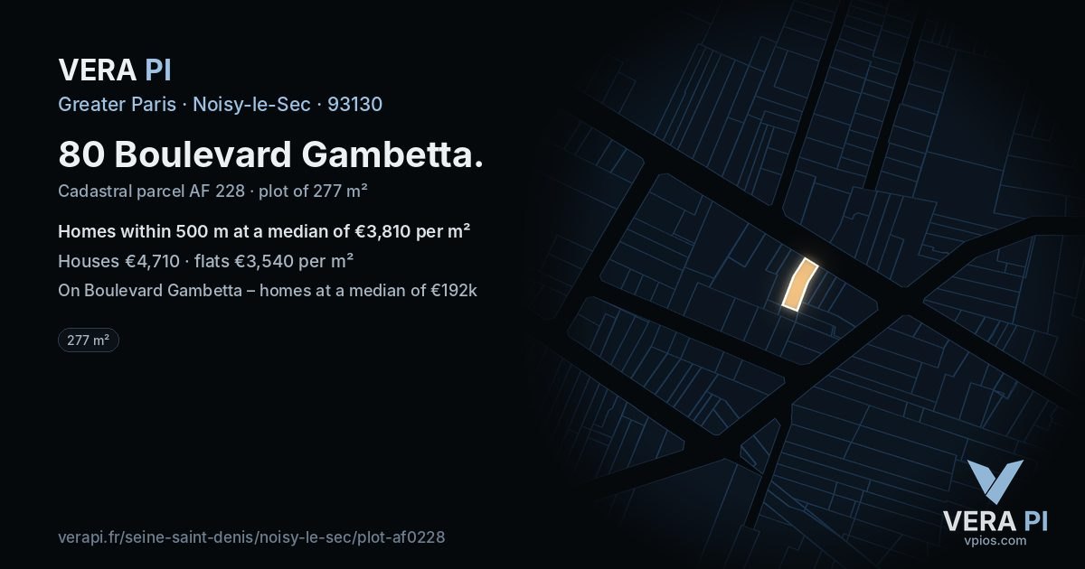 80 Boulevard Gambetta, Noisy-le-Sec at night – the plot lit, the parcels around coloured by the prices near them