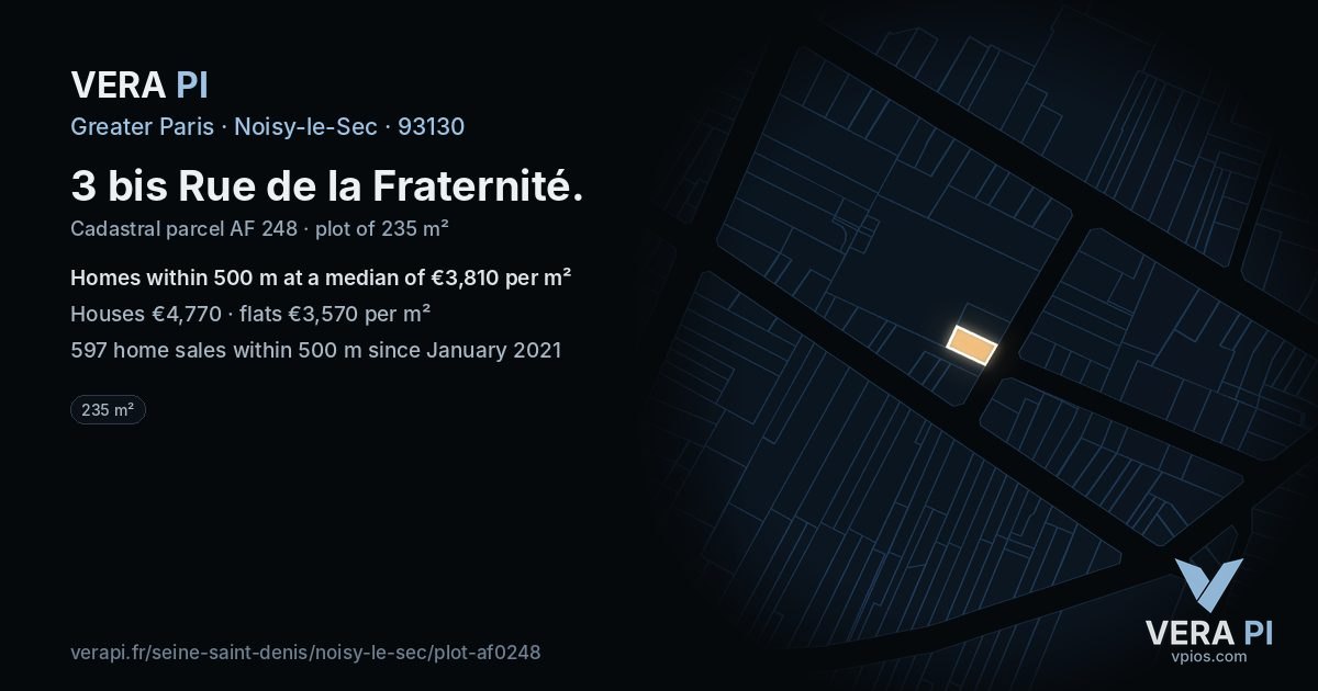3 bis Rue de la Fraternité, Noisy-le-Sec at night – the plot lit, the parcels around coloured by the prices near them