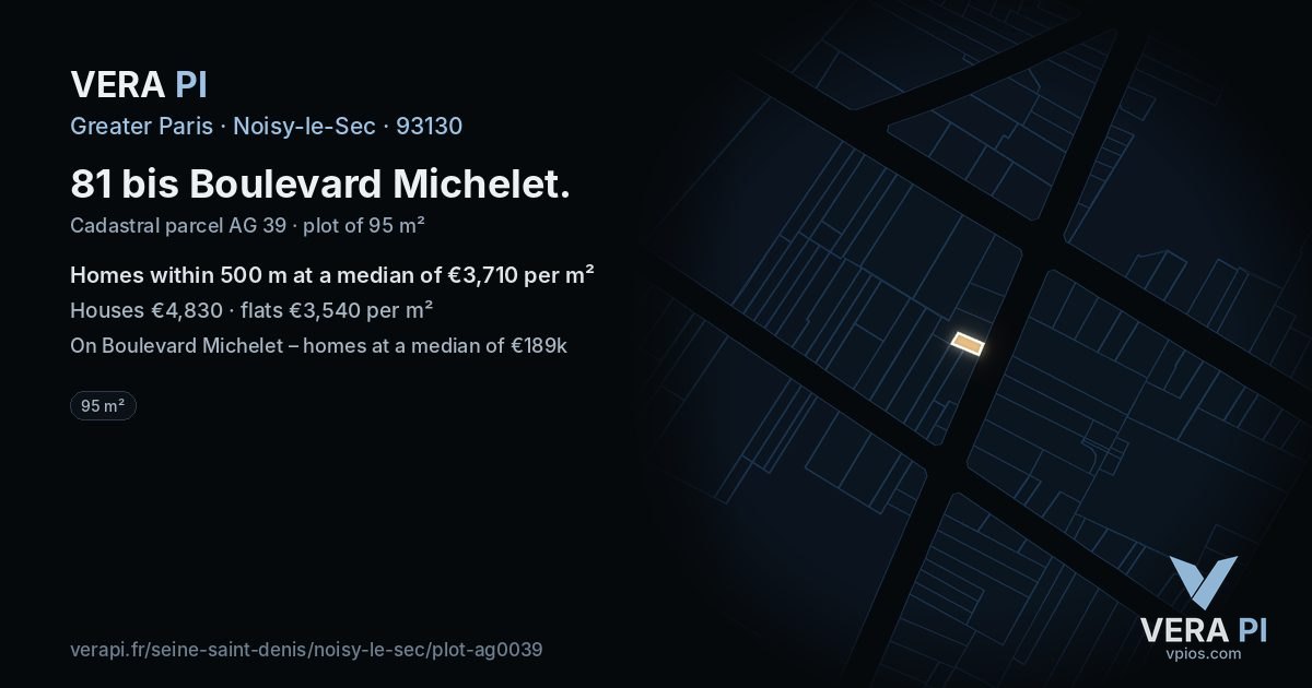 81 bis Boulevard Michelet, Noisy-le-Sec at night – the plot lit, the parcels around coloured by the prices near them