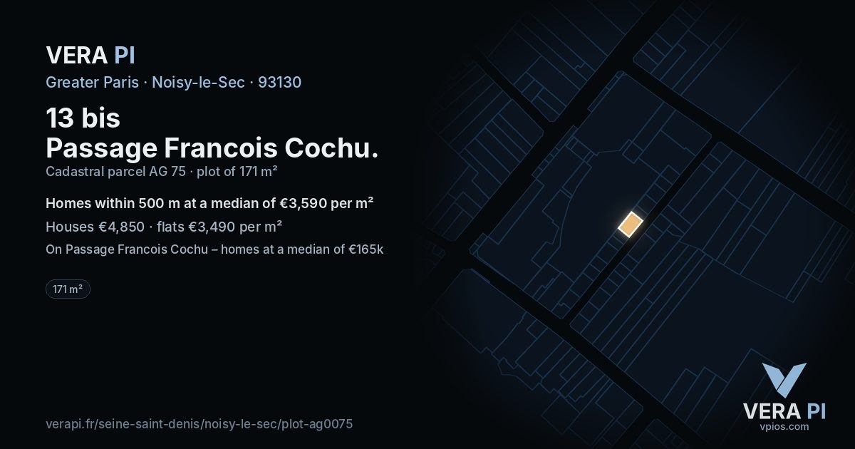 13 bis Passage Francois Cochu, Noisy-le-Sec at night – the plot lit, the parcels around coloured by the prices near them