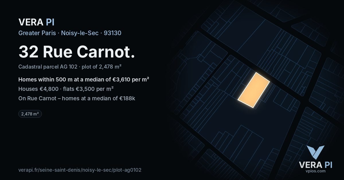 32 Rue Carnot, Noisy-le-Sec at night – the plot lit, the parcels around coloured by the prices near them