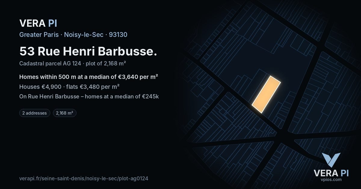 53 Rue Henri Barbusse, Noisy-le-Sec at night – the plot lit, the parcels around coloured by the prices near them