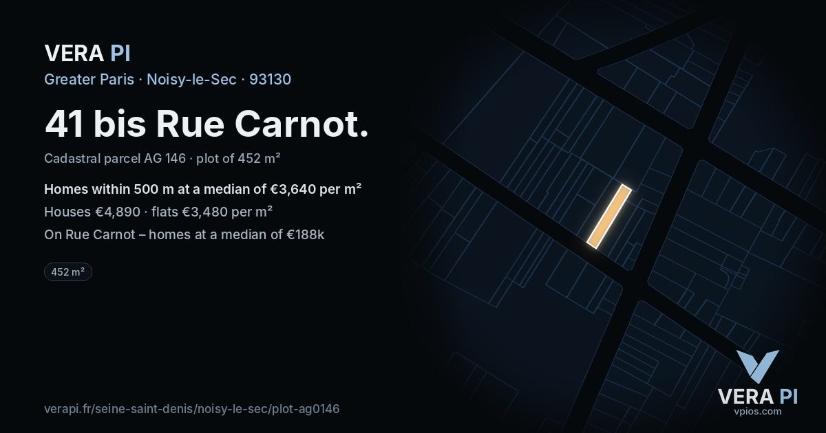 41 bis Rue Carnot, Noisy-le-Sec at night – the plot lit, the parcels around coloured by the prices near them