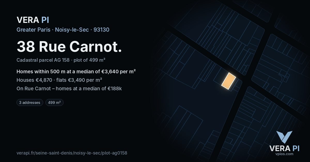 38 Rue Carnot, Noisy-le-Sec at night – the plot lit, the parcels around coloured by the prices near them