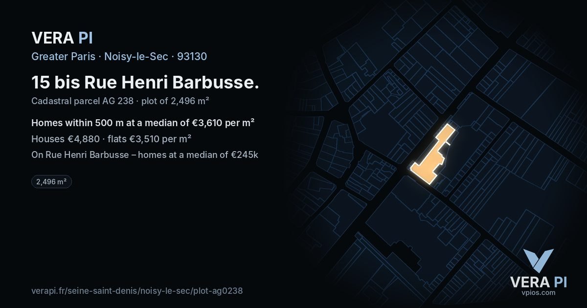 15 bis Rue Henri Barbusse, Noisy-le-Sec at night – the plot lit, the parcels around coloured by the prices near them