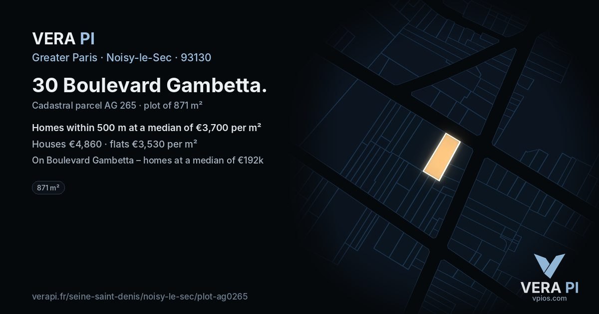 30 Boulevard Gambetta, Noisy-le-Sec at night – the plot lit, the parcels around coloured by the prices near them