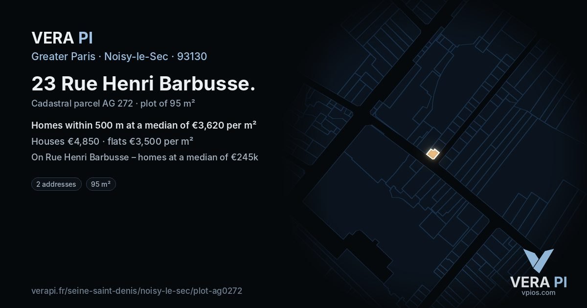 23 Rue Henri Barbusse, Noisy-le-Sec at night – the plot lit, the parcels around coloured by the prices near them