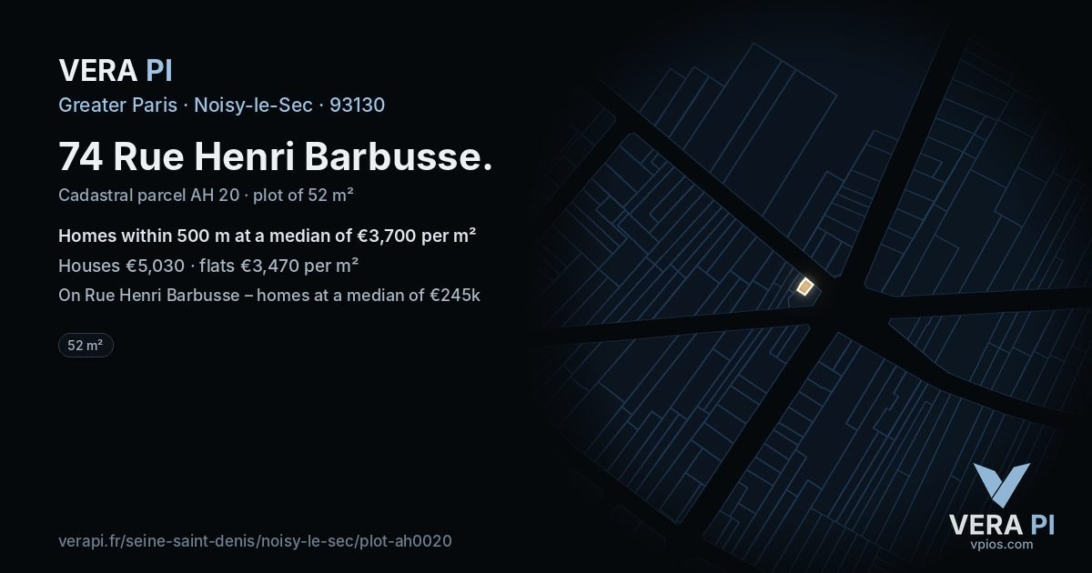 74 Rue Henri Barbusse, Noisy-le-Sec at night – the plot lit, the parcels around coloured by the prices near them