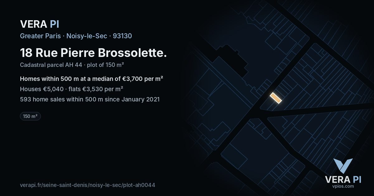 18 Rue Pierre Brossolette, Noisy-le-Sec at night – the plot lit, the parcels around coloured by the prices near them