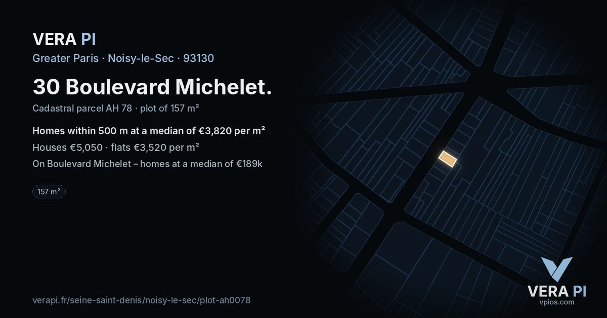 30 Boulevard Michelet, Noisy-le-Sec at night – the plot lit, the parcels around coloured by the prices near them