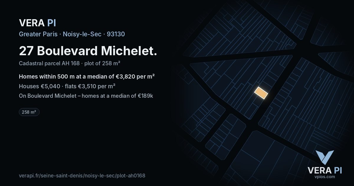 27 Boulevard Michelet, Noisy-le-Sec at night – the plot lit, the parcels around coloured by the prices near them