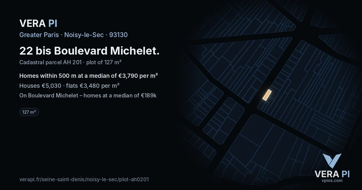 22 bis Boulevard Michelet, Noisy-le-Sec at night – the plot lit, the parcels around coloured by the prices near them