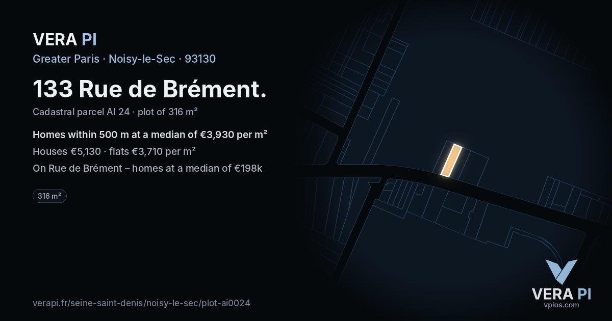 133 Rue de Brément, Noisy-le-Sec at night – the plot lit, the parcels around coloured by the prices near them