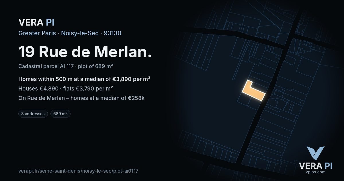 19 Rue de Merlan, Noisy-le-Sec at night – the plot lit, the parcels around coloured by the prices near them