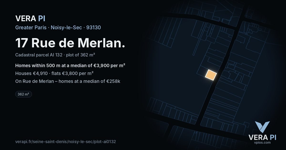 17 Rue de Merlan, Noisy-le-Sec at night – the plot lit, the parcels around coloured by the prices near them