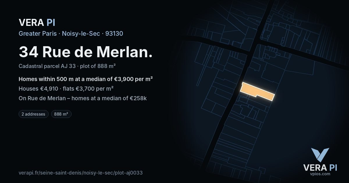 34 Rue de Merlan, Noisy-le-Sec at night – the plot lit, the parcels around coloured by the prices near them