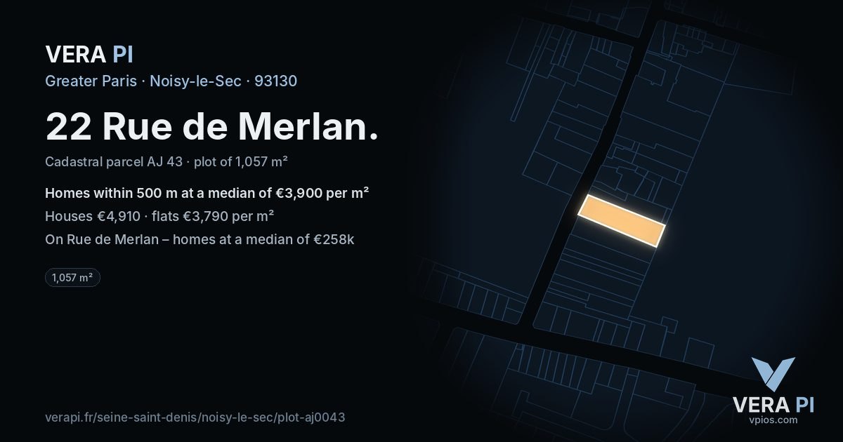 22 Rue de Merlan, Noisy-le-Sec at night – the plot lit, the parcels around coloured by the prices near them
