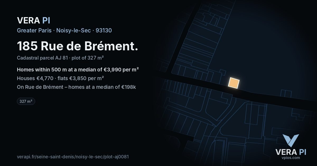 185 Rue de Brément, Noisy-le-Sec at night – the plot lit, the parcels around coloured by the prices near them