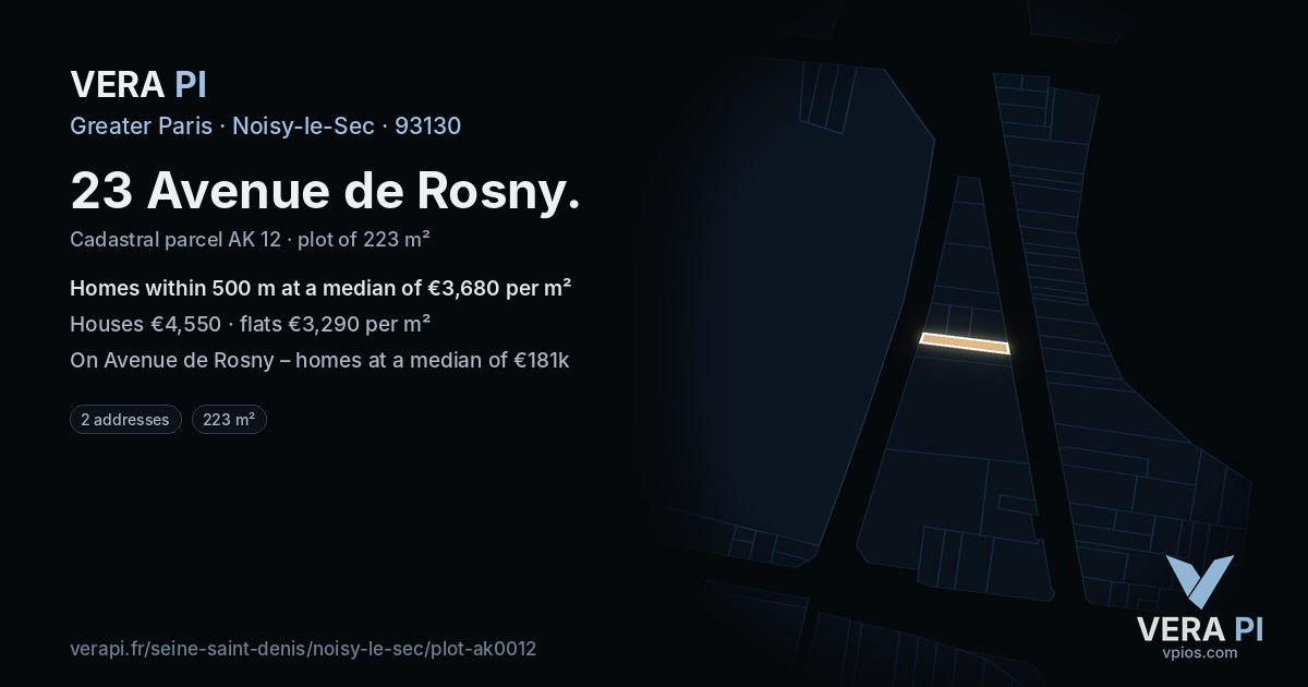 23 Avenue de Rosny, Noisy-le-Sec at night – the plot lit, the parcels around coloured by the prices near them
