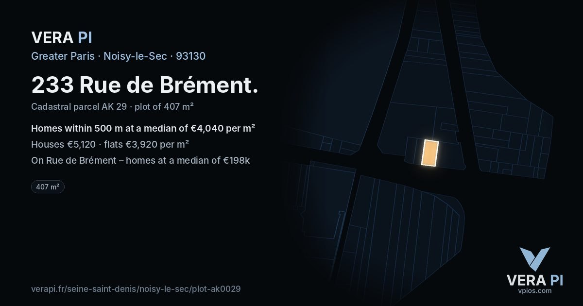 233 Rue de Brément, Noisy-le-Sec at night – the plot lit, the parcels around coloured by the prices near them