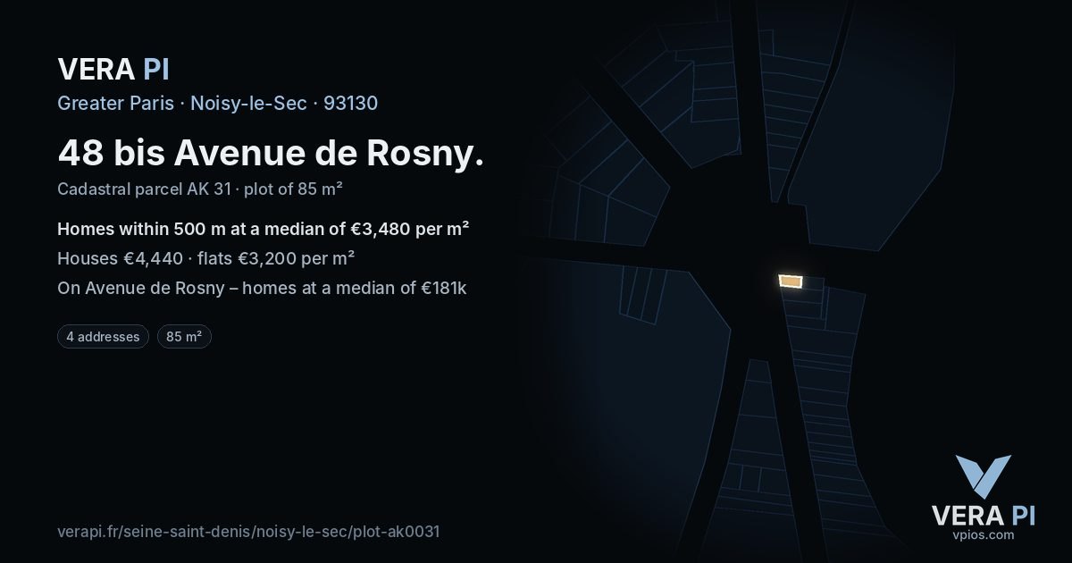 48 bis Avenue de Rosny, Noisy-le-Sec at night – the plot lit, the parcels around coloured by the prices near them