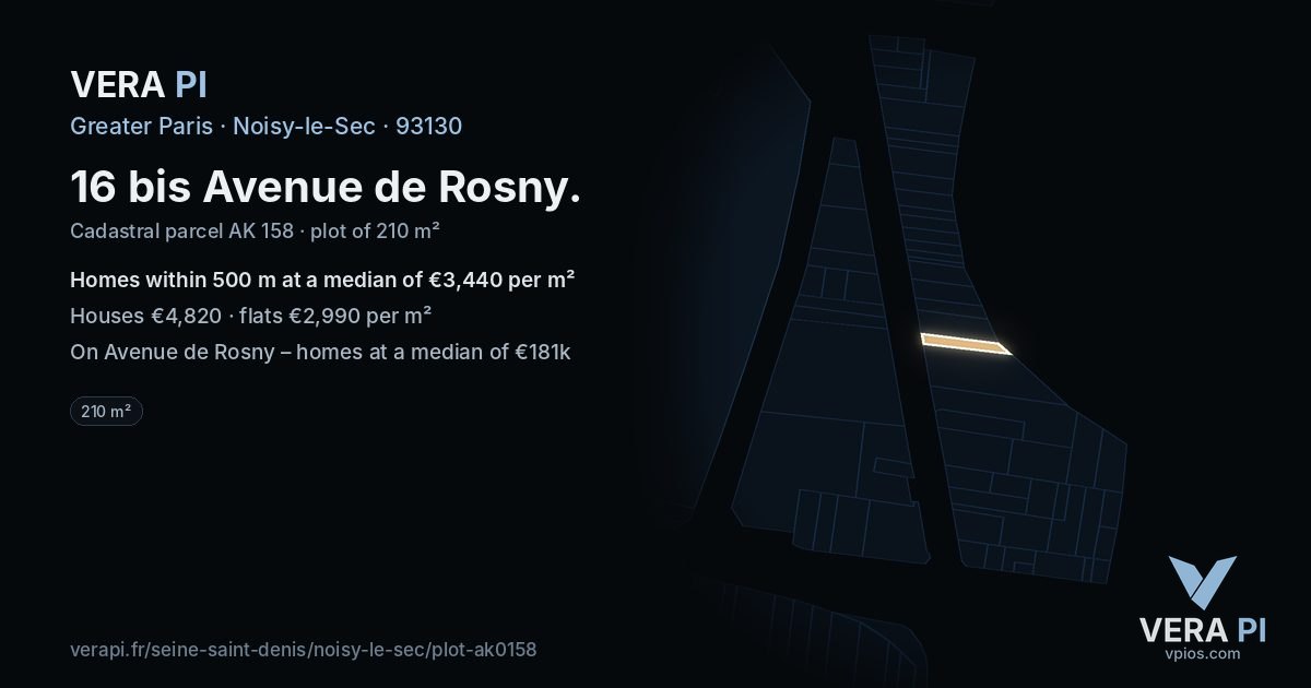 16 bis Avenue de Rosny, Noisy-le-Sec at night – the plot lit, the parcels around coloured by the prices near them