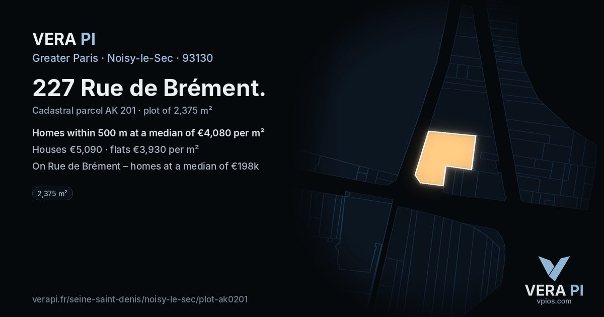227 Rue de Brément, Noisy-le-Sec at night – the plot lit, the parcels around coloured by the prices near them