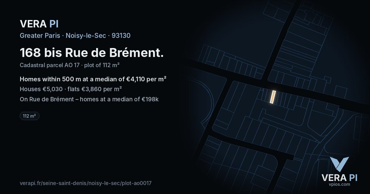 168 bis Rue de Brément, Noisy-le-Sec at night – the plot lit, the parcels around coloured by the prices near them